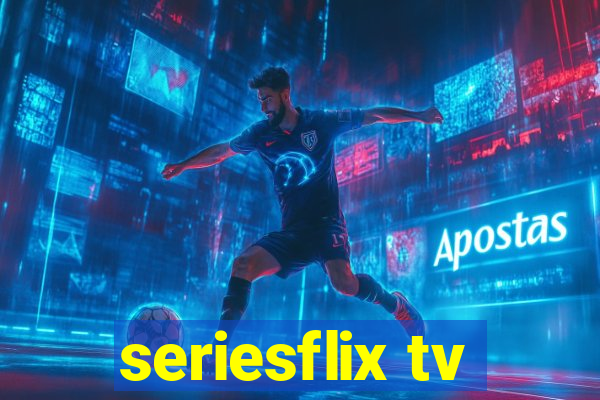 seriesflix tv